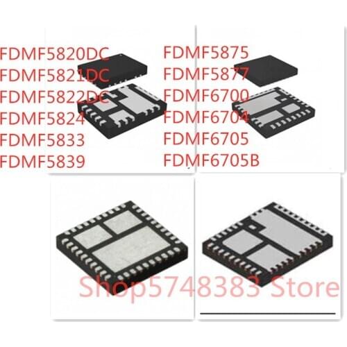10PCS/LOT FDMF5820DC FDMF5821DC FDMF5822DC FDMF5824 FDMF5833 FDMF5839 FDMF5875 FDMF5877 FDMF6700 FDMF6704 FDMF6705 FDMF6705B IC