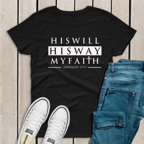His Will His Way My Faith Jeremiah 29:11 T-shirt Unisex Scripture Christian Tshirt Casual Women Jesus Bible Verse Top Tee Shirt