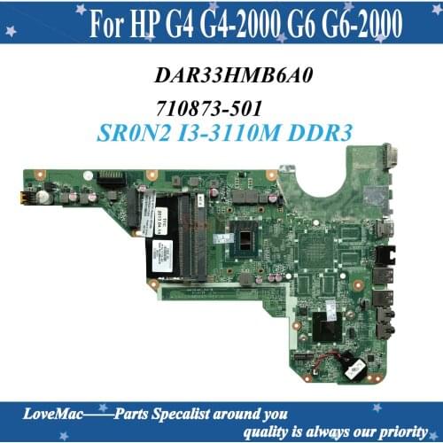 High quality 710873-501 For HP G4 G4-2000 G6 G6-2000 Series Laptop Motherboard DAR33HMB6A0 SR0N2 I3-3110M DDR3 100% tested
