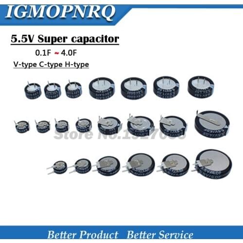 5.5V Super capacitor 0.1F 0.22F 0.33F 0.47F 1F 1.5F 4.0F V-type C-type H-type Button Farad capacitor