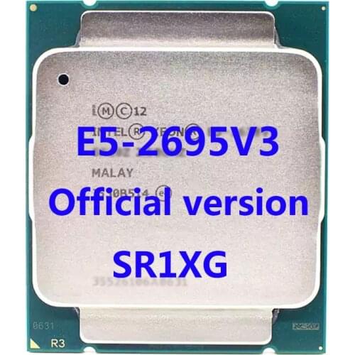 E5-2695V3 Official Verasion SR1XG Intel Xeon CPU Processor 2.30Ghz 12-Core 35M 3TPD 120W FCLGA2011-3 For X99 Motherboard