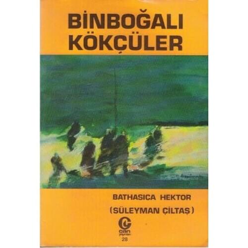 Binboğalı Kökçüler Solomon Çiltaş Can Publications (Ali Fair Atalay) (TURKISH)