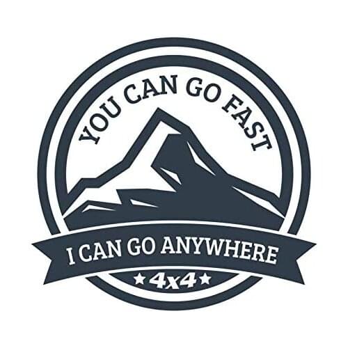 Creative Sticker Car Truck SUV Window Wall Cup Laptop More Shiz You Can Go Fast I Can Go Anywhere 4x4 Vinyl Decal