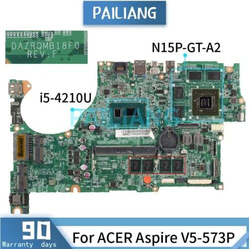 PAILIANG Laptop motherboard For ACER Aspire V5-573P i5-4210U Mainboard DAZRQMB18F0 SR1EF N15P-GT-A2 4GB TESTED DDR3