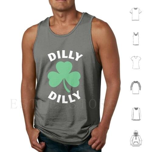 Dilly Dilly Saint Day Tank Tops Vest Cotton Day St Paddys Day St Pattys Day Dilly Dilly Dilly Dilly Funny Beer Day Funny Beer