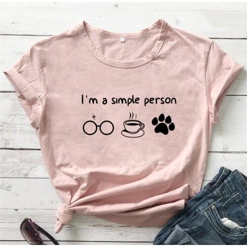 I'm A Simple Person T-shirt Funny Coffee Paw Tshirt Harajuku Womens Graphic Dog Mom Gift Top Tee Shirt TX5348