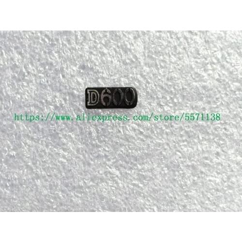 Original decorate Rubber repair parts for Nikon D600 SLR camera logo