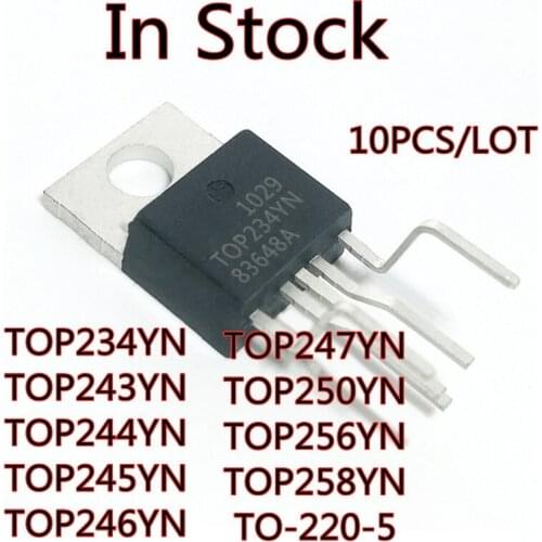 10PCS/LOT TOP234YN TOP243YN TOP244YN TOP245YN TOP246YN TOP247YN TOP250YN TOP256YN TOP258YN TO-220 TOP247power management chip