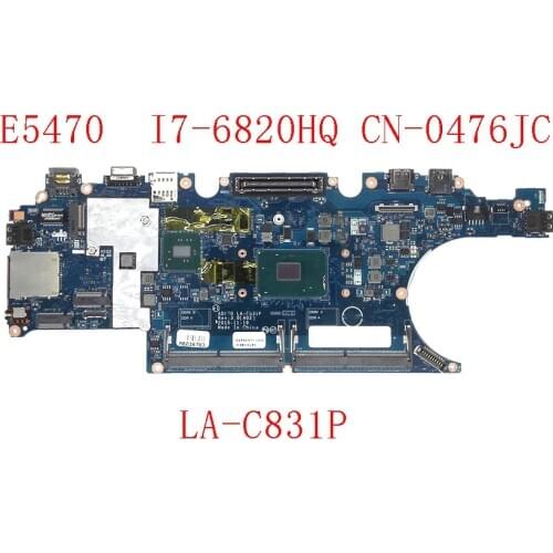 FOR Dell Latitude E5470 Laptop Motherboard W/ W/ i7-6820HQ CPU 476JC 0476JC CN-0476JC LA-C831P 100% working