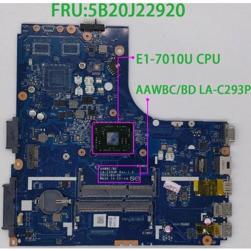 Genuine FRU : 5B20J22920 AAWBC/BD LA-C293P w E1-7010U CPU Laptop Motherboard Mainboard for Lenovo B41-35 Notebook PC
