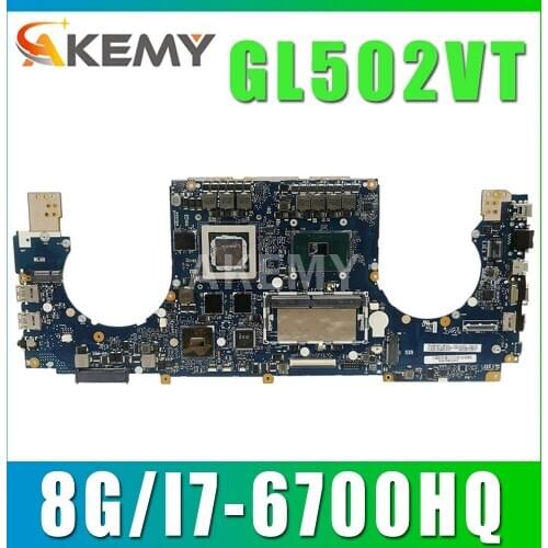 Akemy New GL502VT 8GB RAM/i7-6700HQ GTX970M/6G Motherboard For ASUS ROG Strix GL502VT S5VT Laotop Mainboard Motherboard