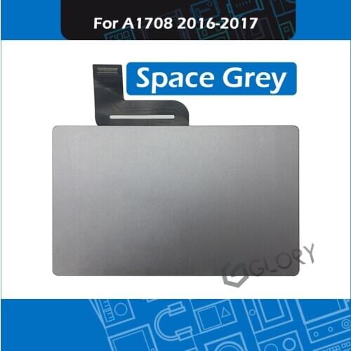 100% Tested Space Grey Touch Pad Trackpad For MacBook Pro Retina 13" A1708 Touchpad with Flex Cable 2016 2017 Year