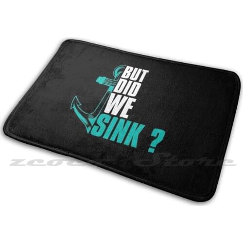 But Did We Sink Soft Mat Doorway Non-Slip Water Uptake Carpet But Did We Sink Vintage But Did We Sink Pontoon Boat Pontoon