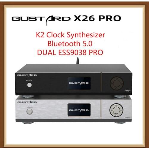 PRE-ORDER Gustard DAC-X26PRO DAC ESS9038 PRO*2 Bluetooth 5.0 K2 Clock Synthesizer X26PRO DSD512 PCM768KHz Decoder