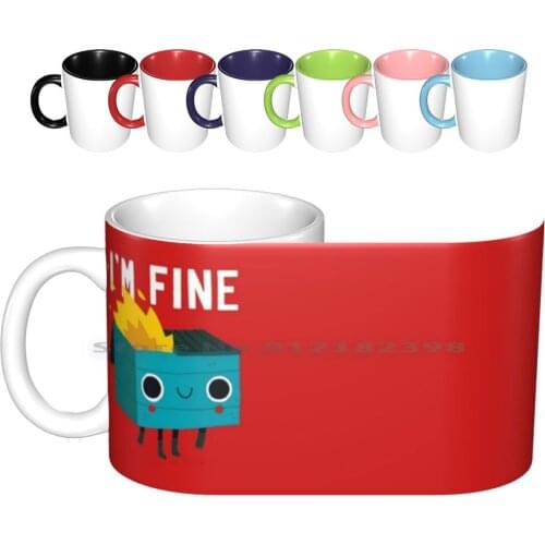 Dumpster Is Fine Ceramic Mugs Coffee Cups Milk Tea Mug Dumpster Fire Character Fine Funny Humor Dinomike Creative Trending