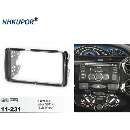 11-231 Car Radio Fascia for TOYOTA Etios 2011+ (Left wheel) Stereo Fascia Dash CD Trim Installation Frame Kit
