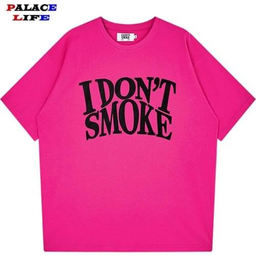 Hip Hop Streetwear T Shirt I Don't Smoke Letter Print 2021 Woman Summer Short Sleeve Tshirt Harajuku Cotton Casual Tops Tees