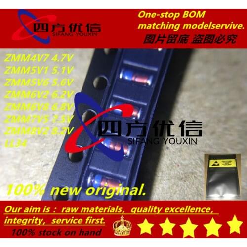 100% new original (100PCS) ZMM4V7 4.7V ZMM5V1 5.1V ZMM5V6 5.6V ZMM6V2 6.2V ZMM6V8 6.8V ZMM7V5 7.5V ZMM8V2 8.2V LL34