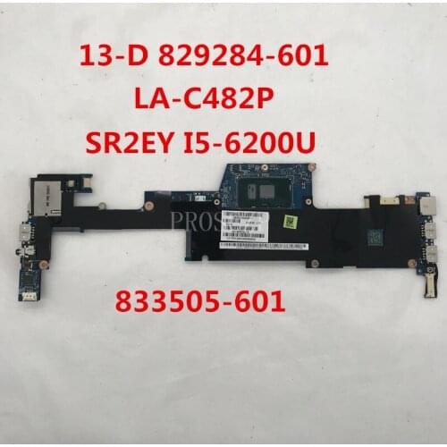 Free shipping For 13-D Laptop motherboard 829284-601 ASE30 LA-C482P 833505-601 With SR2EY I5-6200U CPU 4GB RMA 100% full Tested