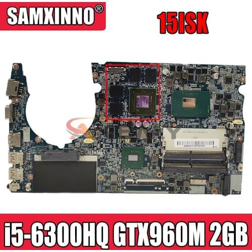 SuperX 5B NM-A711 motherboard Suitable for Lenovo saviour 15ISK Rescuer 15ISK motherboard with i5-6300HQ GTX960M 2GB 100% test