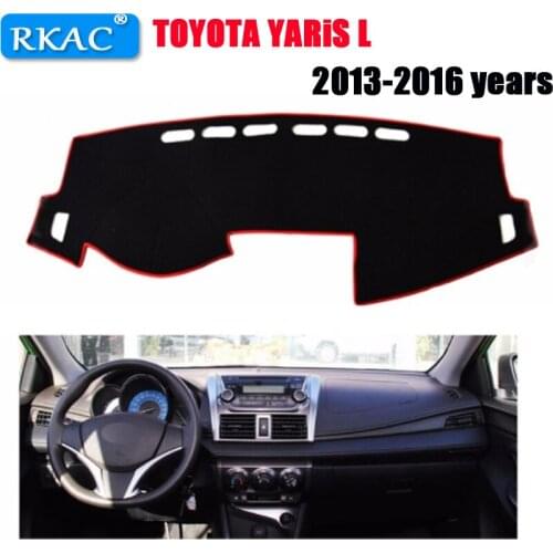 Car dashboard cover mat for TOYOTA YARiS L 2013-2016 years Left hand drive dashmat pad dash mat covers dashboard accessories
