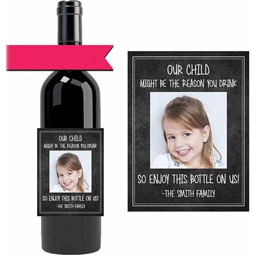 Custom photo Wine Bottle Label,our child might be the reason you drink,Teacher appreciation gift,with kid photo cute stickers