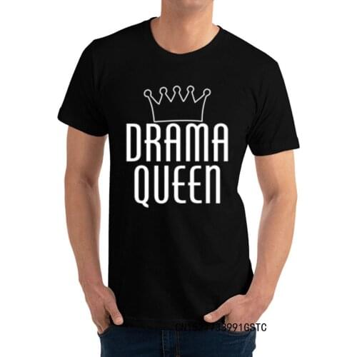 100% Cotton Fabric Male Short Sleeve Drama Queen T Shirt Design Tops Shirts Coupons Camisa Round Collar Tops Shirt