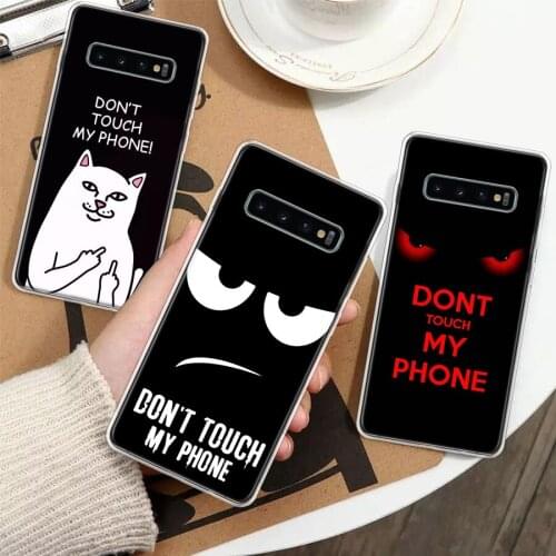 Do Not Dont Touch My Phone Silicon Phone Case For Samsung Galaxy A51 A71 A70 A50 A40 A30 A20E A10S A01 A21 A6 A7 A8 A9 Plus + Co