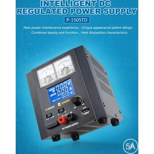 Sunshine p-1505TD intelligent DC regulated power supply, adjustable,0-15V,0-5A, safe for android Samsung mobile phone repair