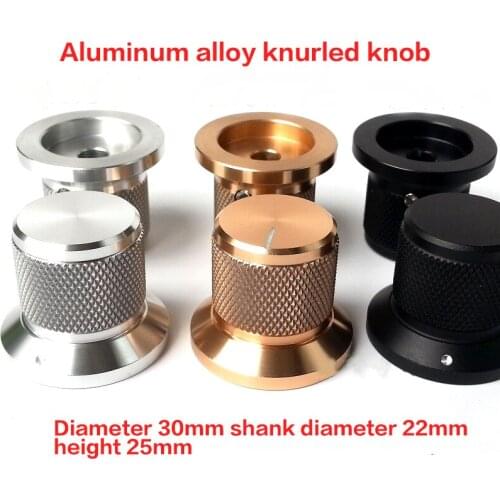 30*22*25mm Chassis Knob Potentiometer Volume Tone Audio Amplifier Chassis Knob DIY Pure Aluminum Alloy Solid Knurled Knob