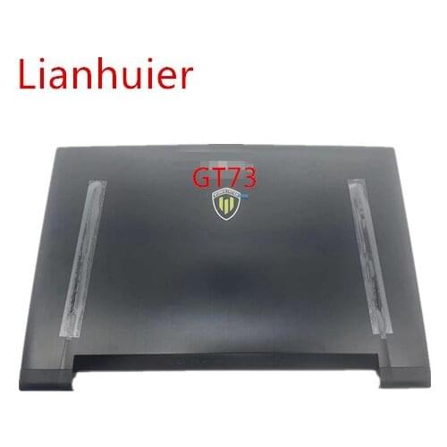 NEW FOR MSI GT73 GT73VR 1781 1782 A shell screen cover original metal shell