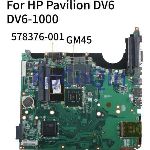 KoCoQin Laptop motherboard For HP Pavilion DV6 DV6-1000 GM45 Mainboard 578376-001 578376-501 DDR3