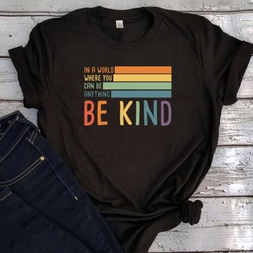 Be Kind Casual Letters Printing Tshirt Women Summer Harajuku O-Neck Short Sleeve Tee Tops Vintage Clothing Women Gothic