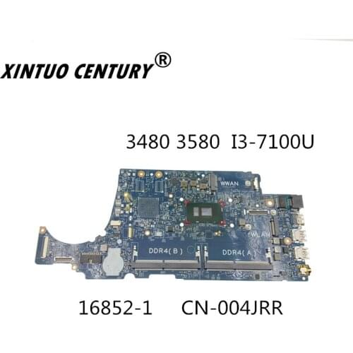 CN-004JRR 004JRR 04JRR 16852-1 Para DELL Latitude 3480 3580 Laptop Motherboard Com SR343 I3-7100U CPU 100% testado inteiramente
