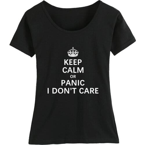 Cotton Girl Woman Short Sleeve T Shirt Imperial Crown Keep Calm Or Panic I Don’t Care Couple Clothes Summer ZIIART