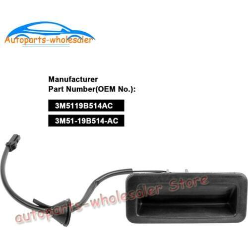 3M5119B514AC 3M51-19B514-AC For Ford Focus MK2 2004-2008 Car Tailgate Trunk Boot Release Switch High Quality