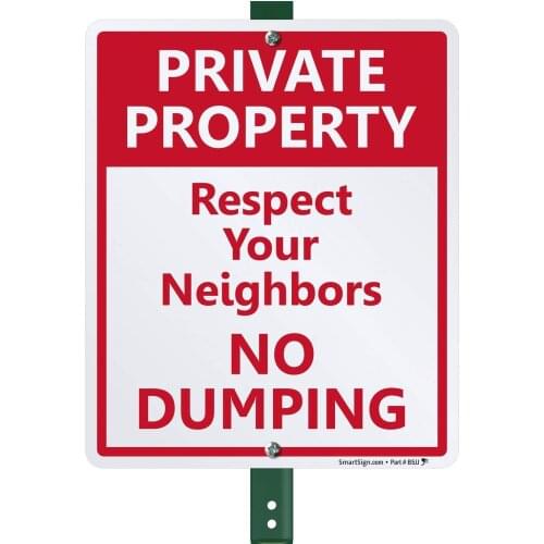 Private Property Respect Your Neighbors, No Dumping Sign for Lawn| 12" x8" Aluminum Sign with 3' Stake