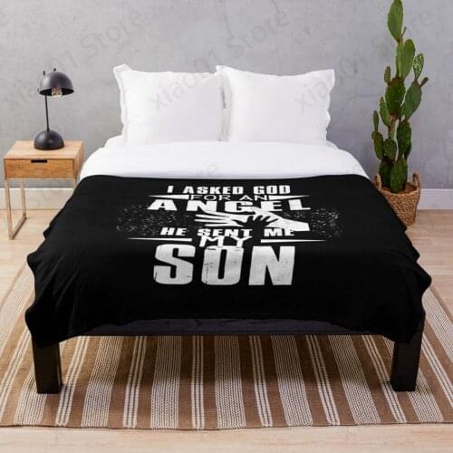 I Asked God For An Angel He Sent Me My Son Throw Blanket Sherpa Bedspread Blanket Picnic wool soft Blankets