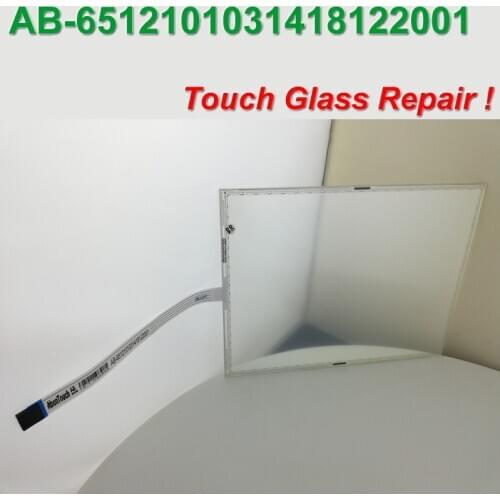 New Touch Screen AB-6512101031418122001 Touch Panel Glass for Machine Operators Panel repair