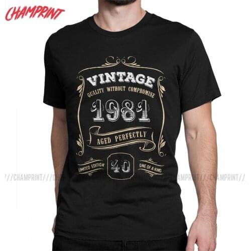 Men 40th Birthday Gift 1981 Aged Perfectly T Shirts 100% Cotton Clothing Short Sleeve Round Collar Tee Shirt Adult T-Shirts