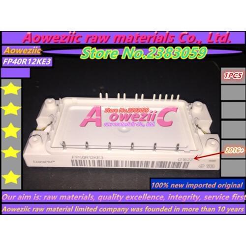 Aoweziic 100% new imported original FP40R12KE3 FP40R12KT3 FP25R12KT3 FP25R12KE3 FP35R12KT4 power module power module
