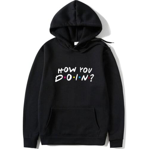 Fashion Brand Mens Hoodies How You Doin ? Print Male Casual Hoodie Sweatshirts Men Harajuku Winter Fleece Hip Hop Hooded Tops
