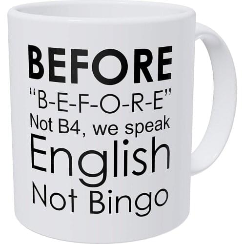 English Teacher, Grammar, Not Bingo, Before Funny Coffee Mug 11 Ounces Inspirational And Motivational