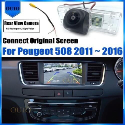 Original Screen Video Input Rear View Camera For Peugeot 508 2011 2012 2013 2014 2015 2016 Reverse Back Up Parking Camera