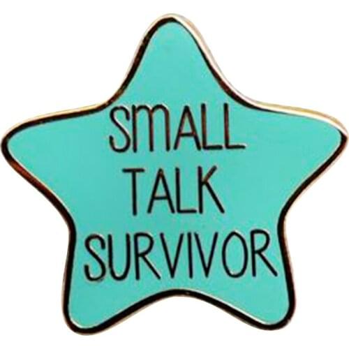 Small Talk Survivor Pin