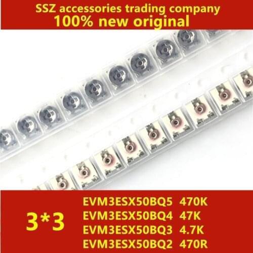 500PCS EVM3ESX50BQ5 470K EVM3ESX50BQ4 47K EVM3ESX50BQ3 4.7K EVM3ESX50BQ2 470R 100% new original