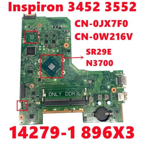 CN-0JX7F0 JX7F0 CN-0W216V W216V For Dell Inspiron 3452 3552 Laptop Motherboard 14279-1 896X3 With SR29E N3700 DDR3 100% Tested