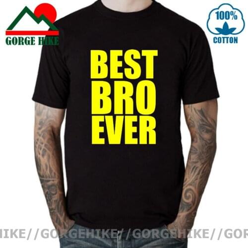 Best Bro Brother Ever New T shirt men Tshirt Tee Big Little Gift Present Funny Cool TShirt Tee Shirt Unisex More Size and Colors