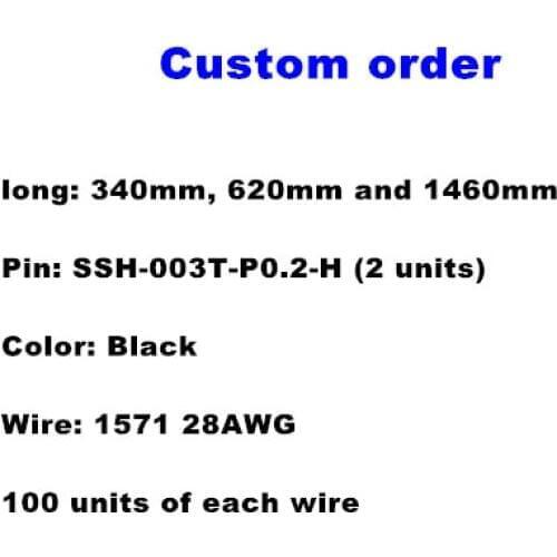 Custom order for ong: 340mm, 620mm and 1460mm ,Pin: SSH-003T-P0.2-H (2 units)