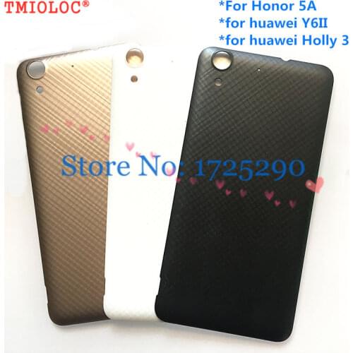 5.5" NEW Housing battery door back Rear cover case For Huawei Y6II y6 II / Holly 3 / Honor 5A CAM UL00 CAM-L23 L03 L32 L21